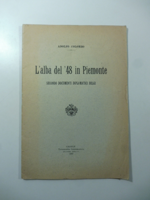 L'alba del '48 in Piemonte secondo documenti diplomatici belgi